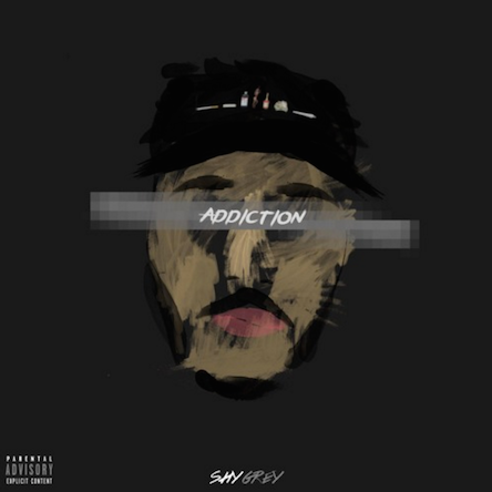 Shy Grey "Addiction"